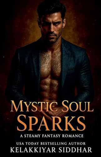 Mystic Soul Sparks: A Steamy Fantasy Romance