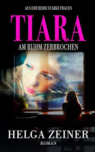 Tiara: Am Ruhm Zerbrochen