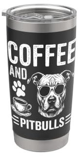 Coffee and Pitbulls Funny Pitbull Stainless Steel Insulated Tumbler