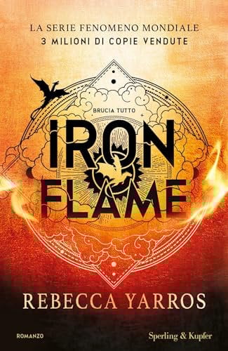 Iron Flame: Edizione italiana (FOURTH WING Vol. 2) (Italian Edition)