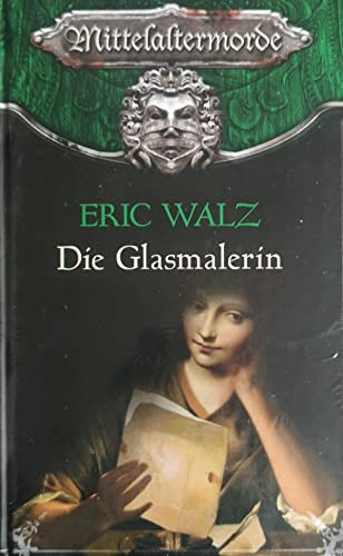 Die Glasmalerin (Mittelaltermorde)