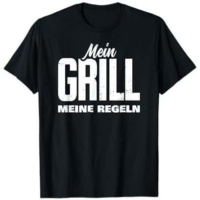Mein Grill Meine Regeln T-Shirt