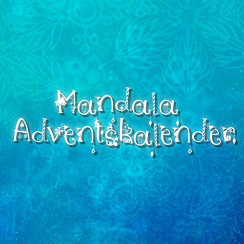 Mandala Adventskalender: 24 einzigartige, winterliche und weihnachtliche Mandalas als Adventskalender auf schwarzem Hintergrund zum ausmalen für Kinder und Erwachsene