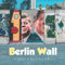 Berlin Wall 2023: Wandkalender mit viel Platz für Termine und Notizen - Lustiges Geschenk für Männer, Frauen, Kinder, Jugendliche, Freunde, ... für Knebel, Witz, Geburtstag oder Weihnachten