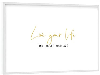 artboxONE Poster mit weißem Rahmen 18x13 cm Typografie Live Your Life - Bild Leben altern eigensinn