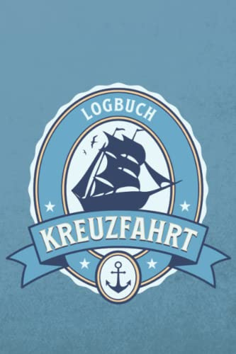 kreuzfahrt logbuch: Reisetagebuch für kreuzfahrer