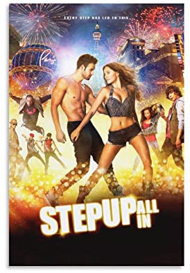 Enartly Leinwand Druck Poster Film Step Up All in Epicc Poster Leinwand Wandkunst Bilder für Schlafzimmer Wandkunst Geschenke Dekor 50x70cm Kein Rahmen