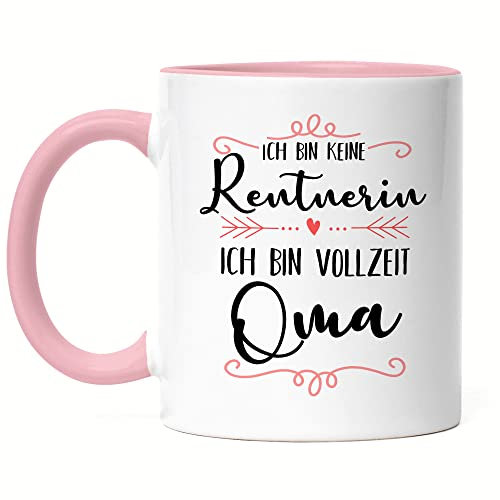 Hey!Print Keine Rentnerin sondern Oma Tasse Rosa Lustig Spruch Geschenk Rente Ruhestand Pension Omi