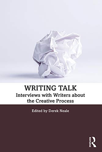 Writing Talk: Interviews with Writers about the Creative Process (English Edition)