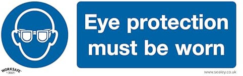 Sealey SS11P1 Eye Protection Must Be Worn - Mandatory Safety Sign - Rigid Plastic