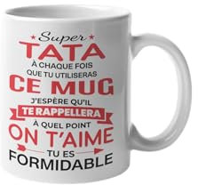 Mug Meilleure Tata – Super Tata on t’aime tu es formidable - Cadeau Original pour Tata – Idée Cadeau Tata et Soeur, Anniversaire, Noël – Tasse pour Tatie 330ml Céramique