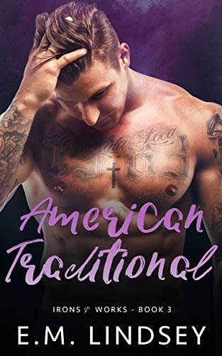 American Traditional (Irons and Works Book 3)