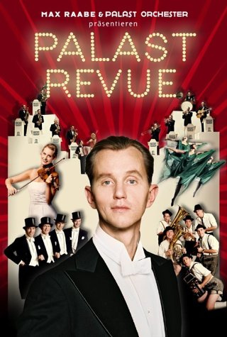 Max Raabe & Palast Orchester - Palast Revue