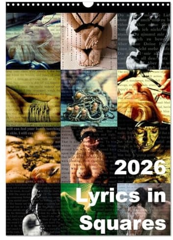 Lyrics In Squares (Wandkalender 2026 DIN A3 hoch), CALVENDO Monatskalender: Text trifft Foto, Foto trifft Text. (CALVENDO Erotik)