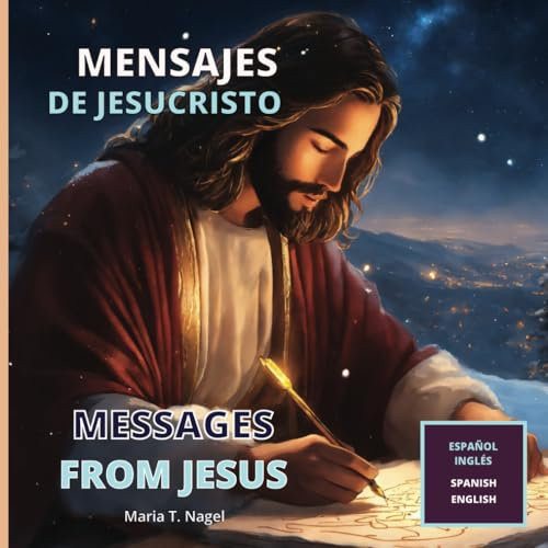 Mensajes de Jesucristo: Messages From Jesus - Libro Infantil Cristiano Bilingüe En Español E Inglés (Libro ilustrado) (Amigo de Jesús)