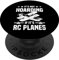 RC Airplanes - RC Plane RC Hobbyist RC Lover RC Aircraft PopSockets Swappable PopGrip