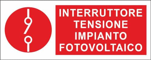 M-ITALY CARTELLO SEGNALETICO UNI - INTERRUTTORE TENSIONE IMPIANTO FOTOVOLTAICO - Adesivo Extra Resistente, Pannello in Forex, Pannello In Alluminio (60x25, Alluminio)