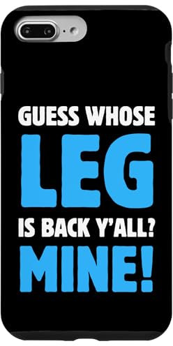 Hülle für iPhone 7 Plus/8 Plus Guess Whose Leg Is Back Y'all? Mine! Lustiges gebrochenes Bein