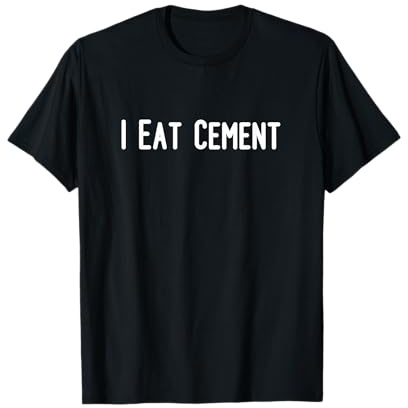 I Eat Cement
