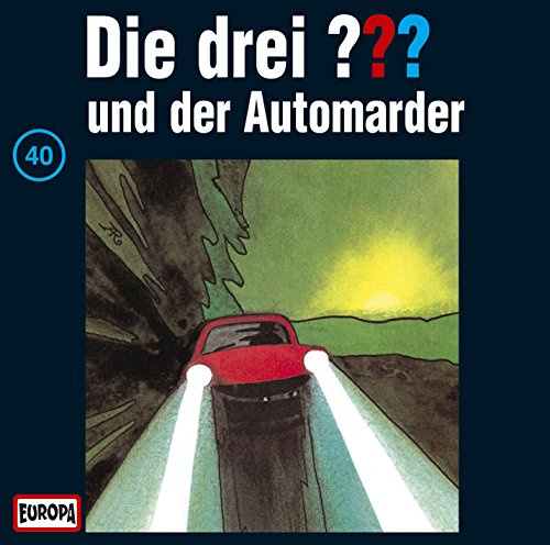Die drei Fragezeichen - Folge 40: und der Automarder