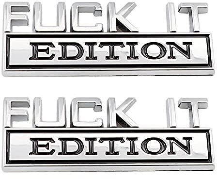 2x Fuck It Edition Emblem 3D Schutzblech Abzeichen Abzeichen Aufkleber für Autos LKW Motorräder Gepäck Kühlschränke(Silberfarben)