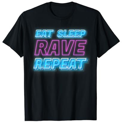 Eat Sleep Rave Trance Goa Trippy Ballern Techno EDM DJ T-Shirt