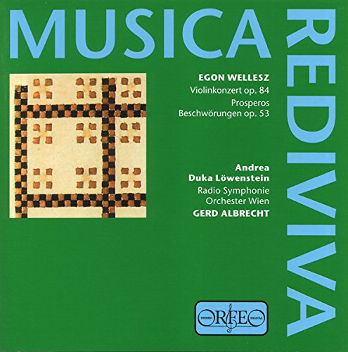 Wellesz: Violin Concerto; Prosperos Beschowungen