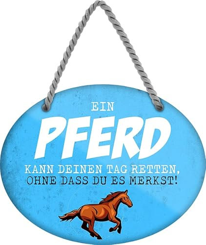 schilderkreis24 - Blechschild 18x14 cm - Ein Pferd kann deinen Tag retten, ohne dass du es merkst! - Liebenswerte Dekoration für Pferdeliebhaber