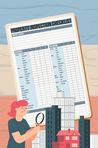 Property Inspection Checklist: Track Every Aspect Of Your Property Of Office Or Home And Mark What Needs To Be Repaired Or Replaced