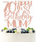 Rose Gold Glitter Happy 70th Birthday Mum Cake Topper, Happy Birthday Mom/Cheers to 70 Years, Funny Mother's Gift 70th Birthday Party Decorations for Mum Mother
