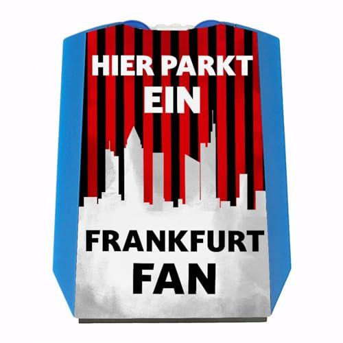 Hier parkt EIN Frankfurt Fan Parkscheibe in Vereinsfarben mit Zwei Einkaufswagenchips als Geschenk für Fußballfans die ihren Verein über Alles lieben und überall verfolgen