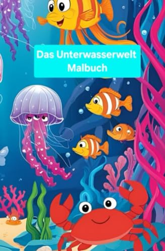 Bunte Unterwasserwelt Malbuch