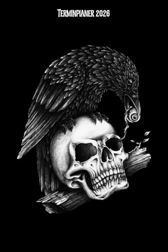 Terminplaner 2026: Totenkopf Krähen Design Jahresplaner und Kalender von Januar bis Dezember 2026 - Organizer und Zeitplaner für 1 Jahr
