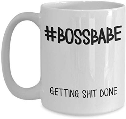 Boss Babe Tasse für Frauen Getting Shit Done, lustige Unternehmerin, Geschäftsfrau, Boss, Lady, 27,9 oder 425 ml, weiße Keramik-Kaffeetasse