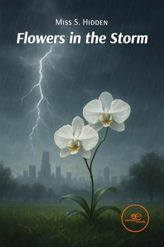 Flowers in the Storm (Build Universes)
