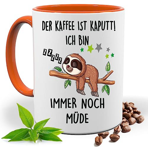 Blickfang Lustige Tasse mit Spruch |DER KAFFEE IST KAPUTT ICH BIN IMMER NOCH MÜDE | Faultier Kakao- Kaffee- Tee- Fototasse| Geschenke für männer frauen Keramik |Spülmaschinenfest (Orange)