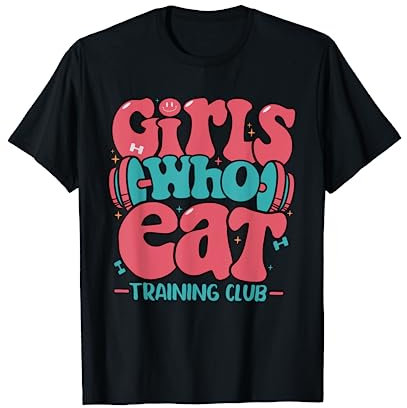 Funny Girls Who Eat Gym Workout Pump Cover Pump Cover T-Shirt
