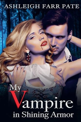My Vampire in Shining Armor