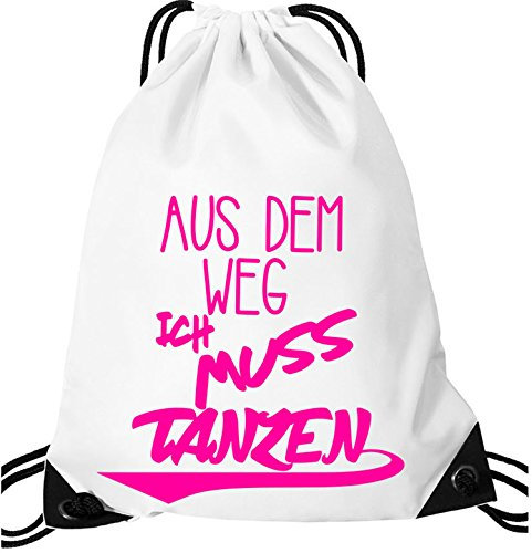Ezyshirt Aus dem Weg ich muss Tanzen Turnbeutel