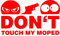 Don't Touch My Moped Aufkleber Sticker JDM Motorrad rot ca. 11x7 cm