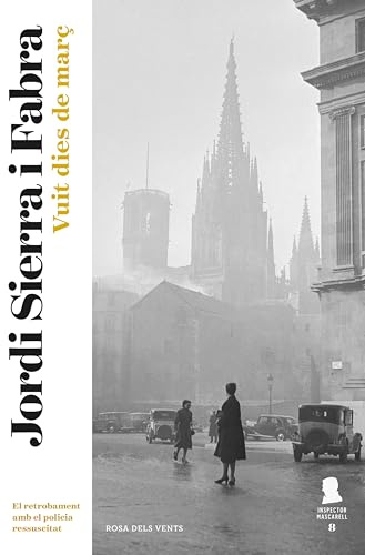 Vuit dies de març (Inspector Mascarell 8): El retrobament amb el policia ressucitat (Catalan Edition)