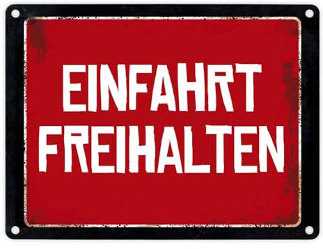 Einfahrt freihalten Warn- und Hinweisschild im Used-Look