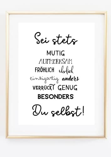 Din A4 Kunstdruck ohne Rahmen - Spruch - Sei stets Du selbst! - Motivation Ermutigung Selbstliebe - Typographie Druck Poster Bild