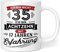 Geschenk Geburtstag 35 Tasse mit Spruch | Ich Bin Nicht 35 Ich Bin 18 mit 17 Jahren Erfahrung | Tasse Geschenkideen - Porzellan 300ml