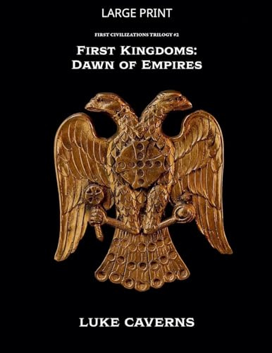 First Kingdoms: Dawn of Empires (First Civilizations Trilogy, Band 2)