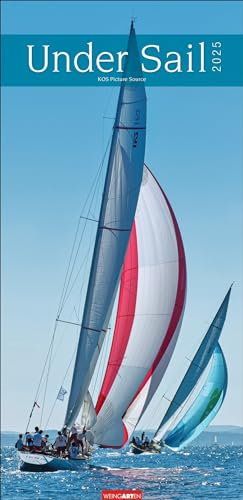 Under Sail - Kalender 2025 - Weingarten-Verlag - Fotokalender im Vertikalformat - Wandkalender für alle Segelfans - 33 cm x 68 cm