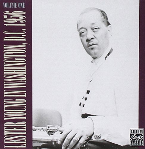 Lester Young in Washington, D.C., 1956, Vol. 1