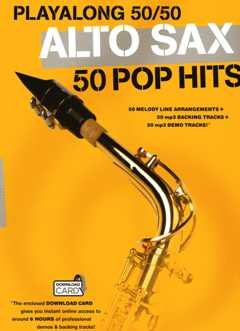 Playalong 50/50: Alto Sax - 50 Pop Hits. Für Alt-Saxophon