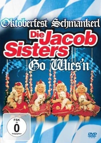 JACOB SISTERS Oktoberfest Schmankerl-Die Jacob Sisters Go Wies'n
