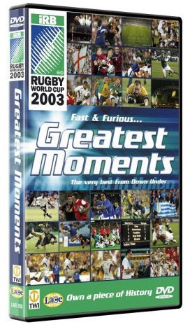 Rugby World Cup: 2003 - Greatest Moments - Fast And Furious [DVD]